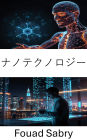Nanotechnology: Advancing Frontiers in Materials Science and Engineering