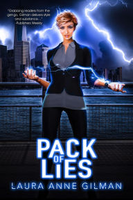 Title: Pack of Lies (Paranormal Scene Investigations, #2), Author: Laura Anne Gilman