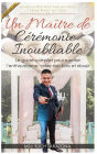 Un maître de cérémonie inoubliable