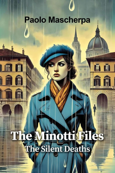 The Silent Deaths (The Minotti Files, #1)