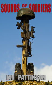 Title: Sounds of Soldiers, Author: Ian Pattinson