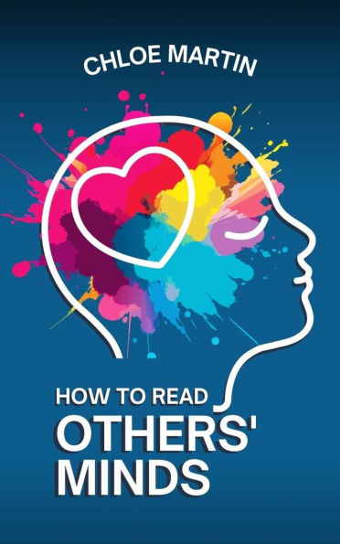 How to Read Others' Minds (Emotional Help, #1)