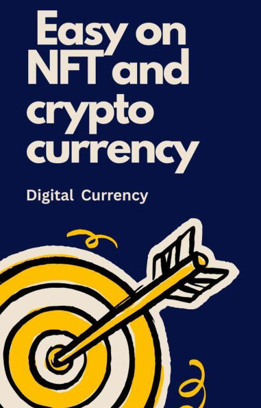 Easy on NFT and Crypto Currency