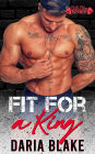 Fit For a King