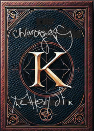 Title: Chronogenesis the theory of K, Author: BRENDON KELLY