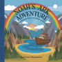Noah's Ark Adventure: A Bible Bedtime Story of Animals and Rainbows (Creation Bible Bedtime Stories, #5)
