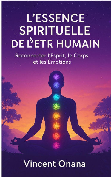 L'Essence Spirituelle de l'Être Humain