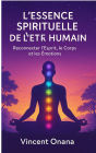 L'Essence Spirituelle de l'Être Humain
