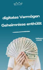 digitales Vermögen Geheimnisse enthüllt