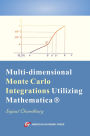 Multi-dimensional Monte Carlo Integrations Utilizing Mathematica