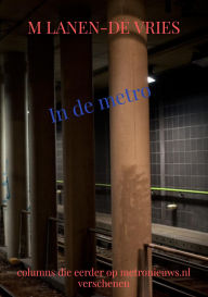 Title: In De Metro, Author: M. Lanen-de Vries