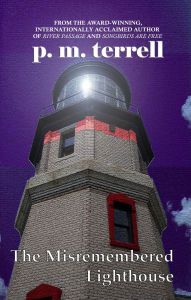 Title: The Misremembered Lighthouse (Hayley Hunter Mystery Series, #2), Author: P.M. Terrell