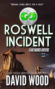 Title: Roswell Incident (Dane Maddock Adventures, #16), Author: David Wood