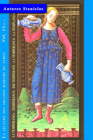 Title: La Tempérance - Vol.14 de 22 (La lecture des Arcanes Majeurs du Tarot, #14), Author: Antares Stanislas