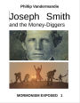 Joseph Smith and the Money-Diggers: Mormonism Exposed