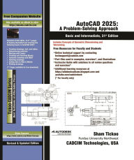 Title: AutoCAD 2025: A Problem - Solving Approach, Basic and Intermediate, 31st Edition, Author: Sham Tickoo