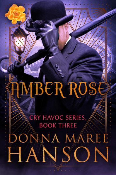 Amber Rose (Cry Havoc, #3)