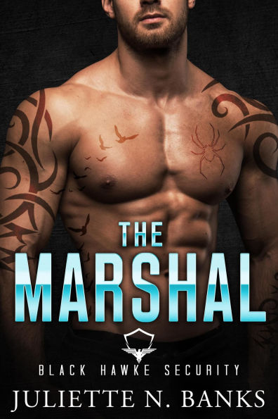 The Marshal (Black Hawke Security, #6)