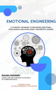 Title: Emotional Engineering, Author: Hussain Alshubaily