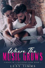 Where the Music Grows (Echoes of a Southern Song Series, #1)
