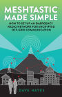 Meshtastic Made Simple