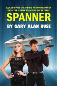 Title: Spanner, Author: Gary Alan Ruse