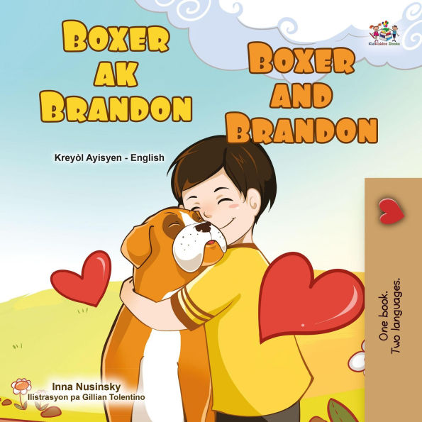 Boxer ak brandon Boxer and Brandon (Haitian Creole English Bilingual Collection)
