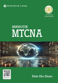 Title: MikroTik MTCNA, Author: Ehab Abo Elazm