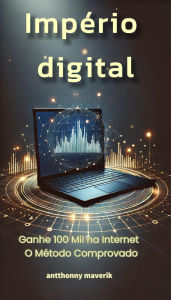 Title: império digital, Author: antthonny maverik