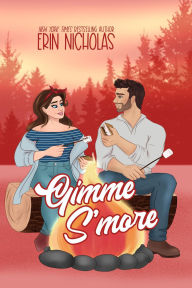 Title: Gimme S'more (Hot Cakes, #6), Author: Erin Nicholas