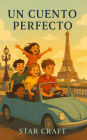 Un Cuento Perfecto (Powers of the Planet, #1)