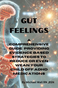 Title: Gut Feelings, Author: Michael Wall