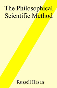 Title: The Philosophical Scientific Method, Author: Russell Hasan