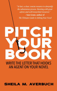 Title: Pitch Your Book, Author: Sheila M. Averbuch