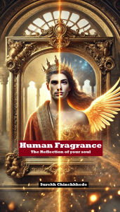 Title: Human Fragrance, Author: Surekh Chinchkhede