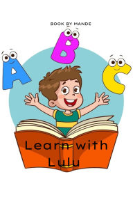 Title: Learn with Lulu, Author: Emmaculate Moyo