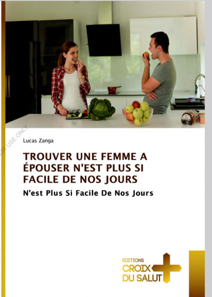 TROUVER UNE FEMME A EPOUSER N'EST PLUS SI FACILE DE NOS JOURS (00002, #3)