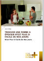 TROUVER UNE FEMME A EPOUSER N'EST PLUS SI FACILE DE NOS JOURS (00002, #3)