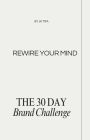 Unshackled: Rewire Your Mind in 30 Days