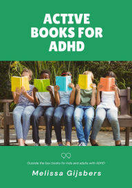 Title: Active Books for ADHD, Author: Melissa Gijsbers