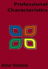 Title: Characteristics of A Profession (Ethics and Policies, #1), Author: Artur Victoria