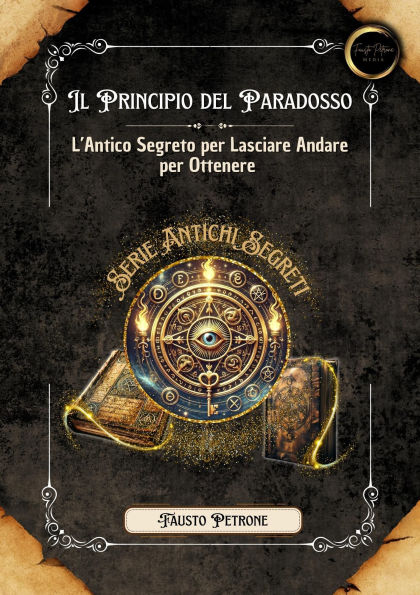 Il Principio del Paradosso (Serie Antichi Segreti)