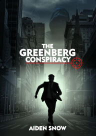 Title: The Greenberg Conspiracy, Author: Aiden Snow