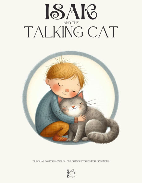 Isak And The Talking Cat: Bilingual Swedish-English Children's Stories for Beginners