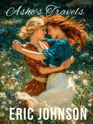 Title: Ashe's Travels (Tales of Baromir, #6), Author: Eric Johnson