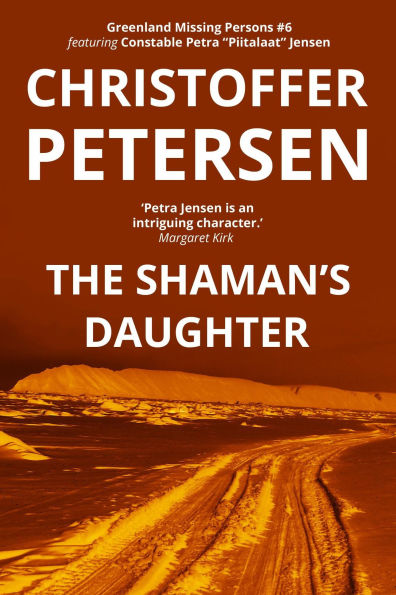 The Shaman's Daughter (Greenland Missing Persons, #6)