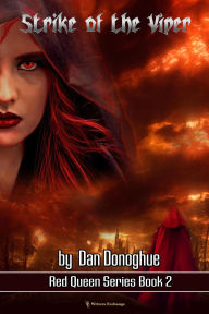 Title: Strike of the Viper (Red Queen, #2), Author: Dan Donoghue
