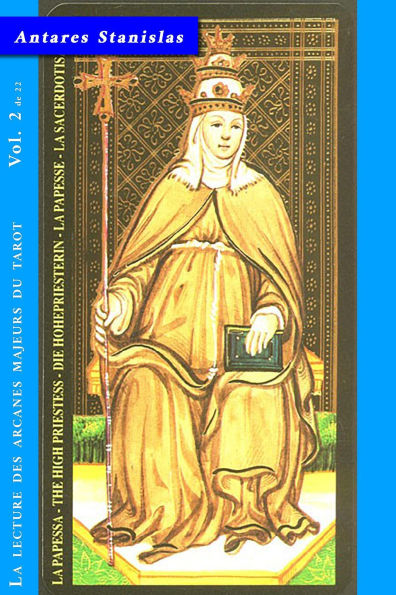 La Papesse - Vol.2 de 22 (La lecture des Arcanes Majeurs du Tarot, #2)