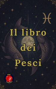 Title: Il libro dei Pesci, Author: Alina Rubi