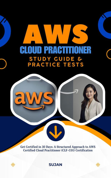 AWS Cloud Practitioner Study Guide & Practice Tests